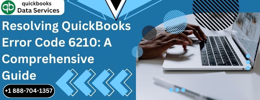Resolving QuickBooks Error Code 6210: A Comprehensive Guide